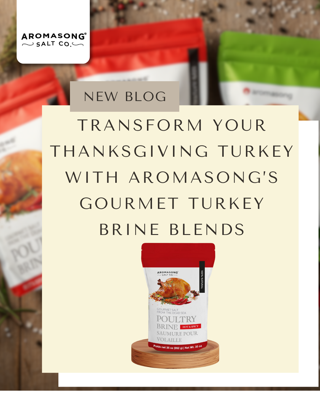 Transform Your Thanksgiving Turkey with Aromasong’s Gourmet Turkey Brine Blends
