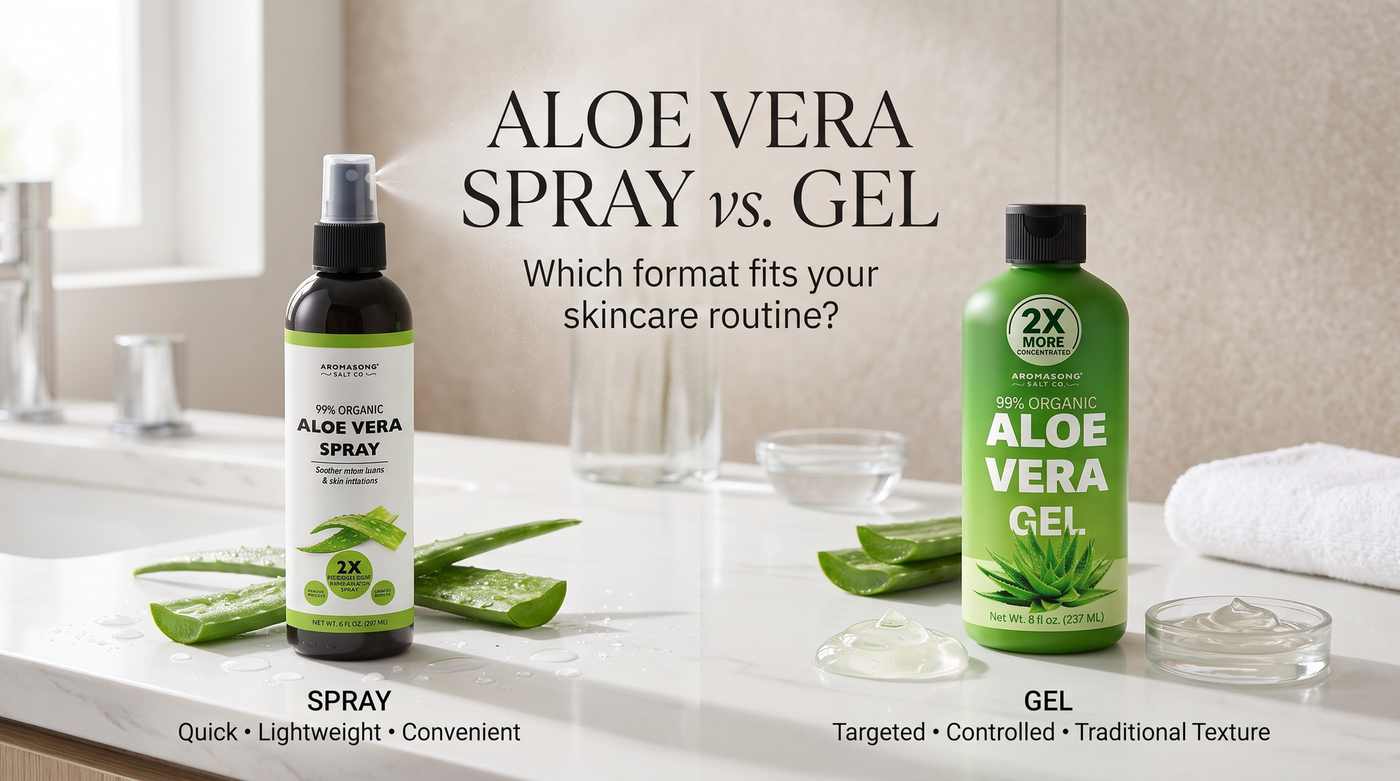 Aloe Vera Spray vs. Aloe Vera Gel: Which One Fits Your Everyday Skincare Routine?