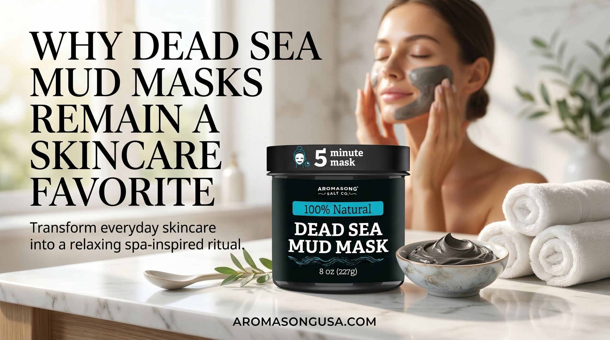 Bringing The Spa Experience Home With Dead Sea Mud Masks